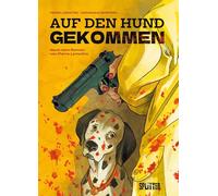 Pierre Lemaitre – Auf den Hund gekommen – D'après le roman – Splitter