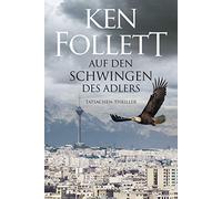 Auf den Schwingen des Adlers: Thriller.