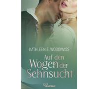 Auf den Wogen der Sehnsucht - Kathleen E. Woodiwiss - beHEARTBEAT - ebook (ePub) - Livre