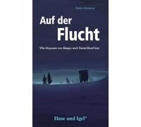 Auf der Flucht. Schulausgabe