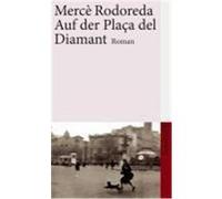 Auf der Plaça del Diamant Rodoreda, Mercè (Auteur)
