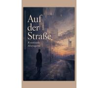 Auf der Straße: und andere Erzählungen