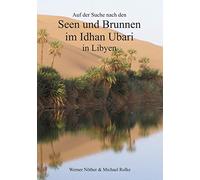 Auf der Suche nach den Seen und Brunnen im Idhan Ubari: Libyen