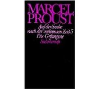 Auf der Suche nach der verlorenen Zeit. Die Gefangene Proust, Marcel (Auteur)