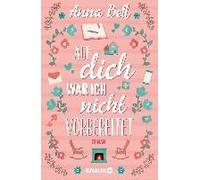 Auf Dich War Ich Nicht Vorbereitet