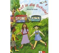 Auf in die Schule! - Livre de l'élève