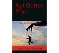 Auf Gottes Pfad: Vom Teufel Besessen!