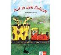 Auf in den Zirkus! - Livre de l'élève - Collectif - Klett Maison Des Langues - broché - Scolaire / Universitaire