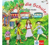Auf in die Schule! - CD audio - Collectif - Klett Maison Des Langues - Livre CD - Méthode de langue CD