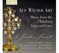 Auf Wiener Art/Music from The Habsburg Imperial Court