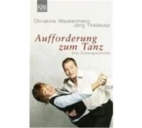 Aufforderung zum Tanz Westermann, Christine,Thadeusz, Jörg (Auteur)