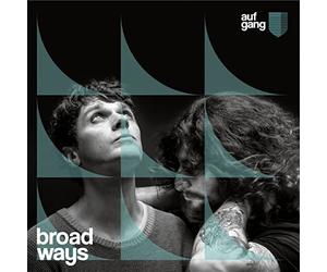 Aufgang - Broad Ways