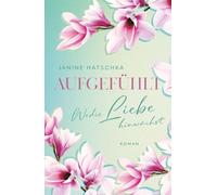 AUFGEFÜHLT: Wo die Liebe hinwächst