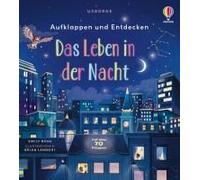 Aufklappen Und Entdecken: Das Leben In Der Nacht