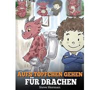 Aufs Töpfchen Gehen Für Drachen