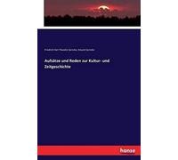 Aufsätze Und Reden Zur Kultur- Und Zeitgeschichte