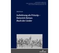 Aufstörung Als Prinzip - Heinrich Heines 'buch Der Lieder