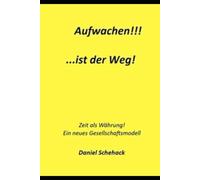 Aufwachen!!! Ist der Weg...: Zeit als Währung