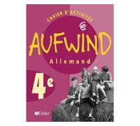 Aufwind – Quatrième, langue vivante 1 : Cahier d'exercices – Didier