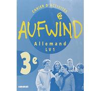 Aufwind : Allemand, 3ème LV1 (cahier d'activités)