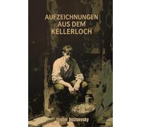 Aufzeichnungen aus dem Kellerloch