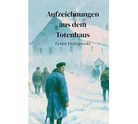 Aufzeichnungen aus dem Totenhaus