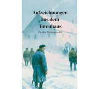 Aufzeichnungen aus dem Totenhaus