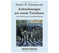 Aufzeichnungen Aus Einem Totenhaus