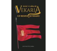 Auge y caída de Vekaria, un reino olvidado