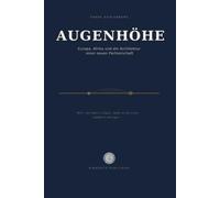 AUGENHÖHE: Europa, Afrika und die Architektur einer neuen Partnerschaft