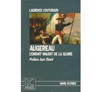 Augereau - L'enfant Maudit De La Gloire