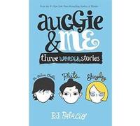 Auggie & Me: Three Wonder Stories