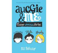 Auggie et moi : trois histoires merveilleuses