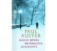 Auggie Wrens Weihnachtsgeschichte Auster, Paul (Auteur)