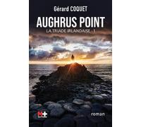 Aughrus Point la triade irlandaise,1 - Gérard Coquet - M+ Editions - broché - Roman
