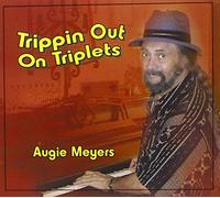 Augie Meyers - Trippin Out on Triplets