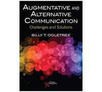 Augmentative And Alternative Communication : Challenges And Solutions
