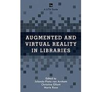 Augmented And Virtual Reality In Libraries