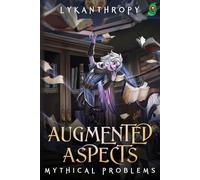 Augmented Aspects: Mythical Problems