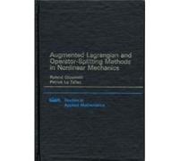 Augmented Lagrangian and Operator Splitting Methods in Nonlinear Mechanics - Patrick Le Tallec - Society for Industrial amp Applied Mathematics U.S. - Liv Patrick Le TallecPatrick Le Tallec (Auteur)