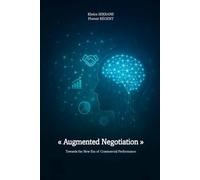 AUGMENTED NEGOTIATION: Towards the New Era of Commercial Performance