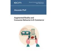Augmented Reality And Consumer Behavior In E-Commerce