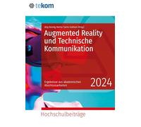 Augmented Reality in der Technischen Kommunikation: Hochschulbeiträge