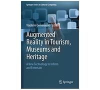 Augmented Reality In Tourism, Museums And Heritage