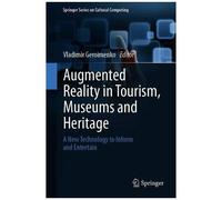 Augmented Reality In Tourism, Museums And Heritage