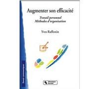 Augmenter son efficacite Y RAFFESTIN (Auteur)