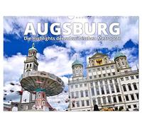 Augsburg - Die Highlights der schwäbischen Metropole (Wandkalender 2026 DIN A3 quer), CALVENDO Monatskalender: Die wichtigsten Sehenswürdigkeiten Augsburgs