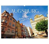 Augsburg - ein bisschen anders (Wandkalender 2027 DIN A2 quer), CALVENDO Monatskalender: Nicht ganz alltägliche Ansichten von Ausgburg