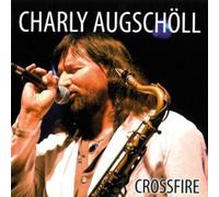 Augschoell, Charly - Crossfire [Import]