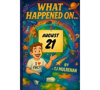 August 21: Amazing stories and brain-teasing puzzles from one unforgettable day in history - perfect for curious minds of all ages.